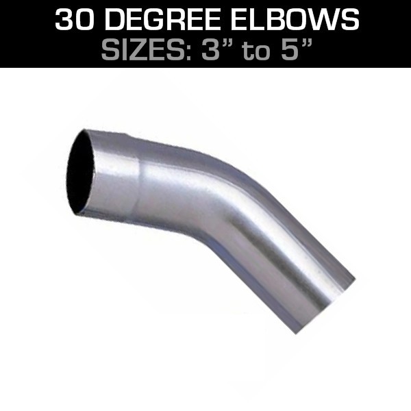 30 EXHAUST ELBOWS 30 EXHAUST ELBOWS